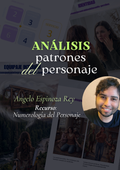 ANÁLISIS DE PATRONES DEL PERSONAJE (Numerología)